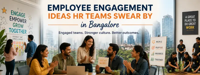 Employee engagement ideas for HR teams in Bangalore